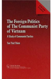 The Foreign Politics of the Communist Party of Vietnam