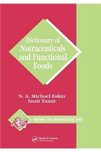 Dictionary of Nutraceuticals and Functional Foods