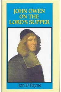 John Owen on the Lord's Supper