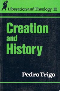 Creation and History (Liberation & Theology)