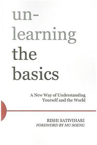 Unlearning the Basics