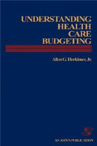 Understanding Health Care Budgeting