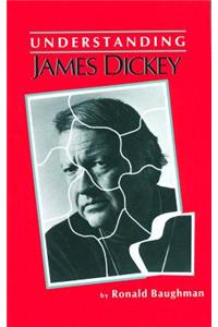 Understanding James Dickey