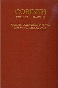 Archaic Corinthian Pottery and the Anaploga Well