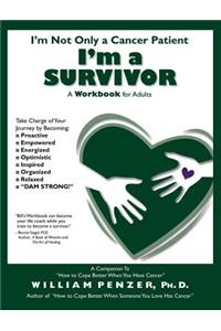 I'm Not Only a Cancer Patient I'm a Survivor