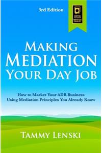 Making Mediation Your Day Job