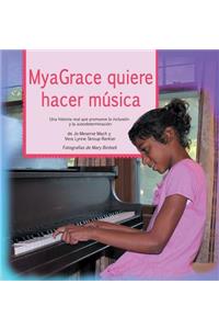 MyaGrace quiere hacer música