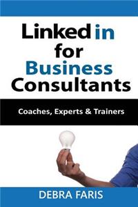 Linkedin For Business Consultants