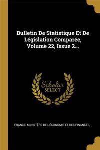 Bulletin De Statistique Et De Législation Comparée, Volume 22, Issue 2...