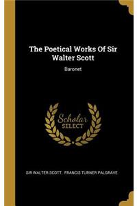 Poetical Works Of Sir Walter Scott