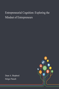 Entrepreneurial Cognition