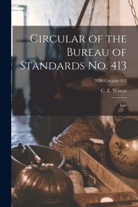 Circular of the Bureau of Standards No. 413: Inks; NBS Circular 413