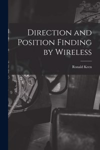 Direction and Position Finding by Wireless