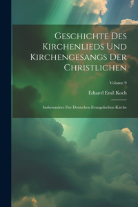 Geschichte Des Kirchenlieds Und Kirchengesangs Der Christlichen