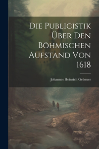 Publicistik über den Böhmischen Aufstand von 1618