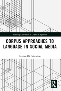 Corpus Approaches to Language in Social Media