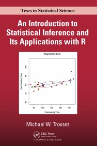 An Introduction to Statistical Inference and Its Applications with R