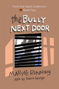 The Bully Next Door