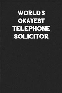 World's Okayest Telephone Solicitor