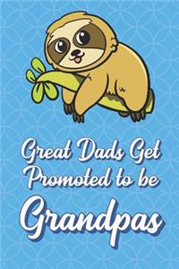 Great Dads Get Promoted To Be Grandpas