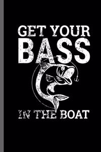 Get your Bass in the boat