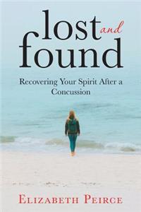 Lost And Found: Recovering Your Spirit After A Concussion
