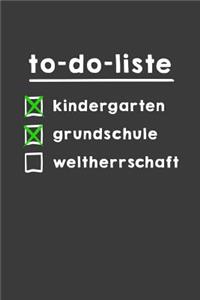 To-do Liste I Kindergarten I Grundschule I Weltherrschaft