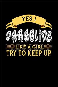 Yes I Paraglide Like a Girl Try to Keep Up