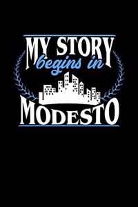 My Story Begins in Modesto