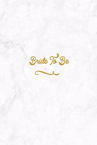 Bride to Be
