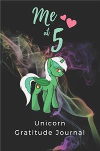 Me At 5 Unicorn Gratitude Journal