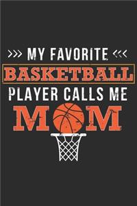 My Favorite Basketball Player Calls Me Mom