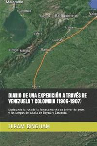 Diario de Una Expedición a Través de Venezuela Y Colombia (1906-1907)