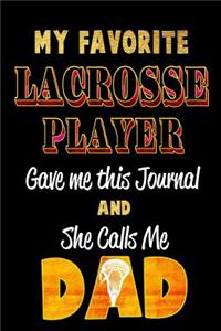 My Favorite Lacrosse Player Gave Me This Journal and She Calls Me Dad