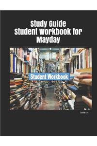 Study Guide Student Workbook for Mayday