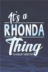 It's a Rhonda Thing You Wouldn't Understand