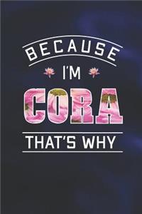 Because I'm Cora That's Why