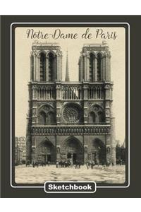 Notre-Dame de Paris Sketchbook: Journal with Blank Paper. Art book for Drawing, Doodling and Writing Notes. Drawing Pad for kids, adults, teens and children. Book Covers with Beaut