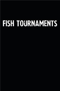 Fish Tournaments