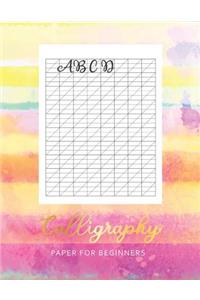 Calligraphy Paper for Beginners: Modern Calligraphy Sheets Workbook For Beginners - Hand Lettering Practice Pager Journal