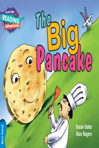 Cambridge Reading Adventures the Big Pancake Blue Band