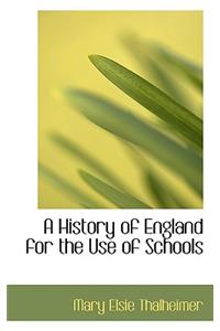 A History of England for the Use of Schools