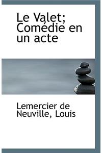 Le Valet; Com Die En Un Acte