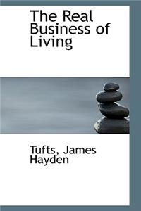 The Real Business of Living