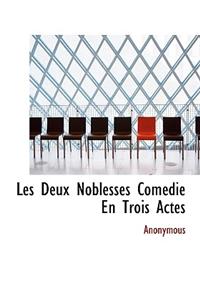 Les Deux Noblesses Com Die En Trois Actes