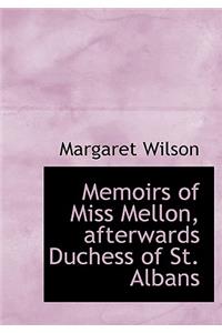 Memoirs of Miss Mellon, Afterwards Duchess of St. Albans