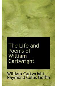 The Life and Poems of William Cartwright
