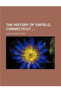 The History of Enfield, Connecticut