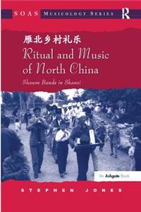 Ritual and Music of North China