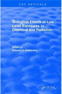 Revival: Biological Effects of Low Level Exposures to Chemical and Radiation (1992)